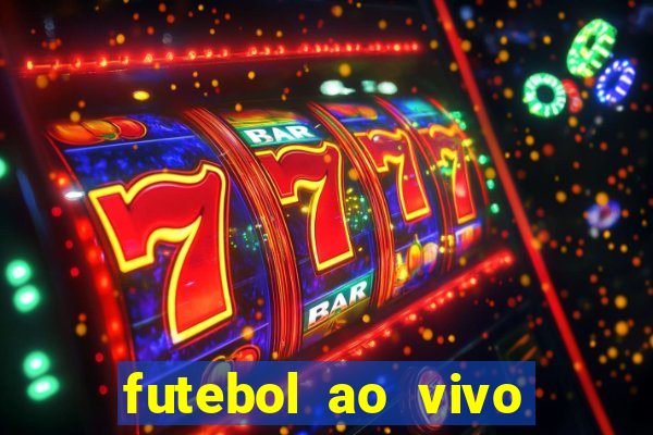 futebol ao vivo multi canais